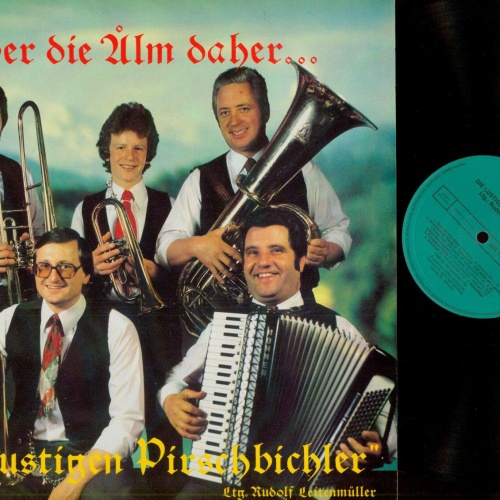 LP--Die Lustigen Pirschbichler – Über Die Alm Daher  // NM