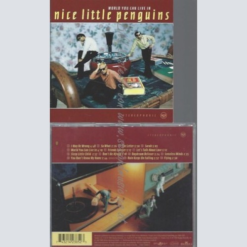 CD--NICE LITTLE PENGUINS--WORLD YOU CAN LIVE IN