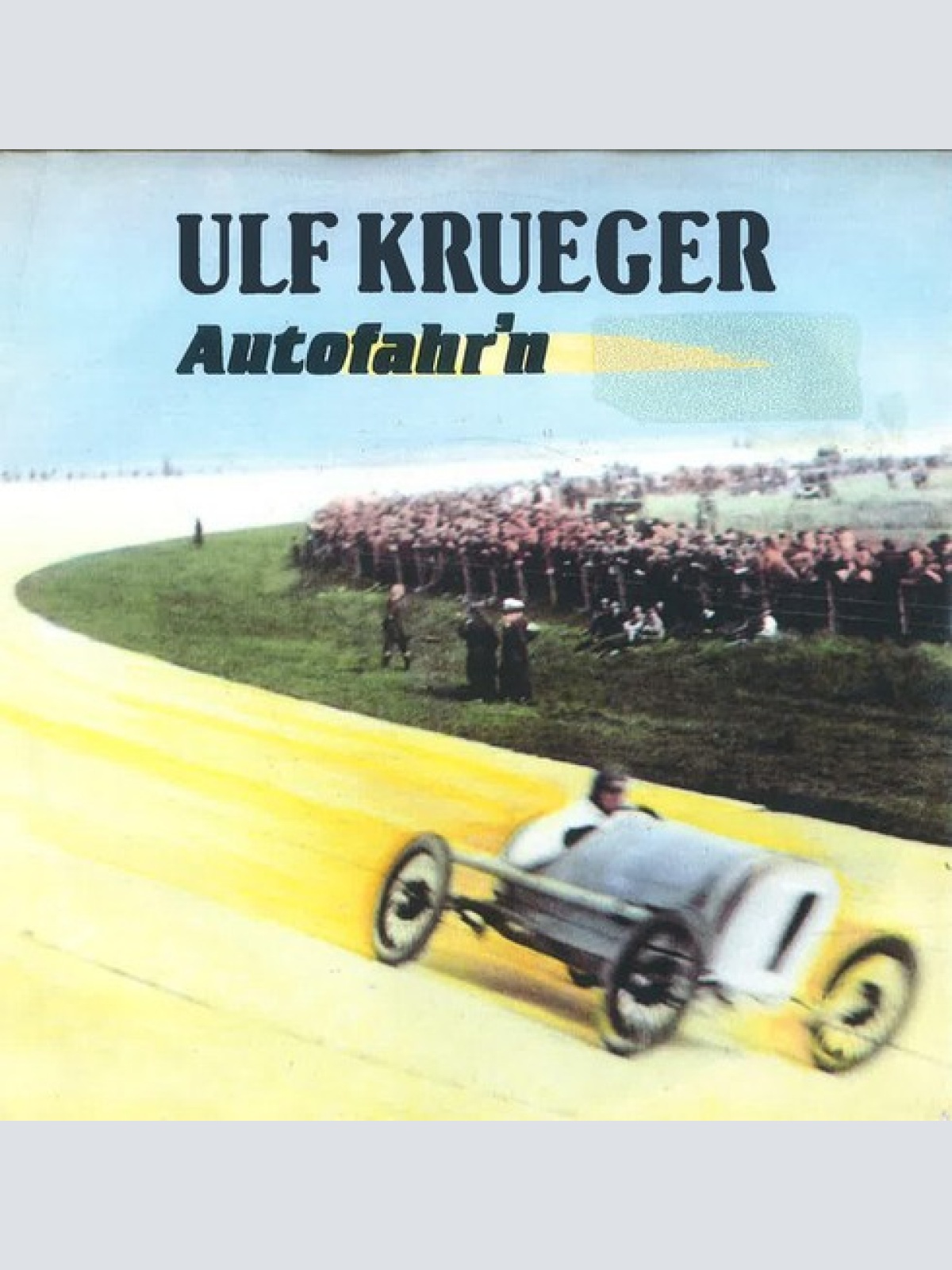 7", Single Ulf Krueger* - Autofahr'n