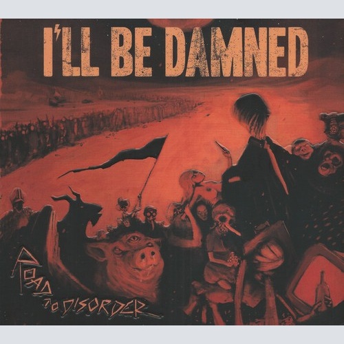 CD, Album, Dig I'll Be Damned - Road To Disorder