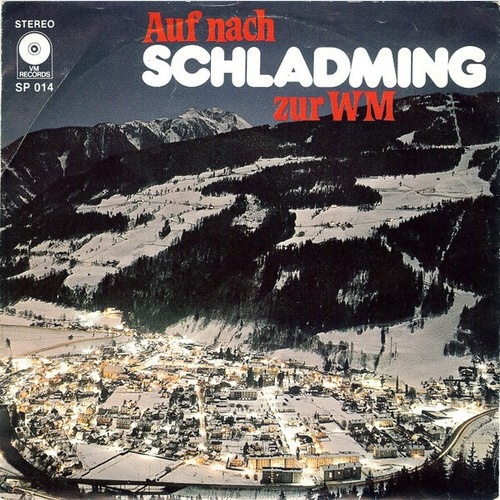 7", Single Toni Reisenhofer Und Sein Sonara Trio - Auf Nach Schladming Zur WM