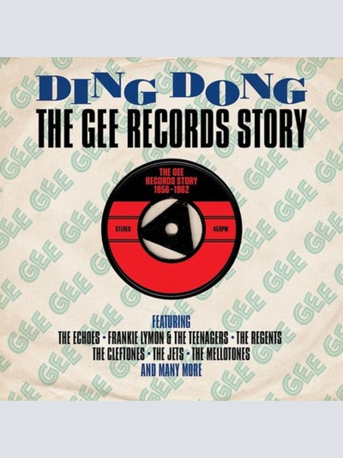 2xCD, Album, Comp, dig Various - Ding Dong: The Gee Records Story 1956-1962