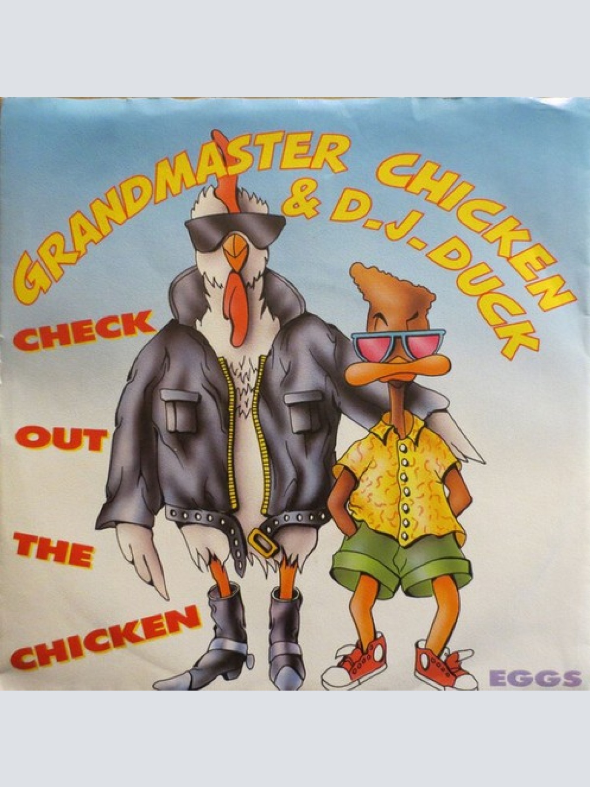 7", Single Grandmaster Chicken & D.J. Duck - Check Out The Chicken