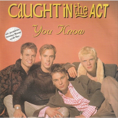 7", Single Caught In The Act (2) - You Know