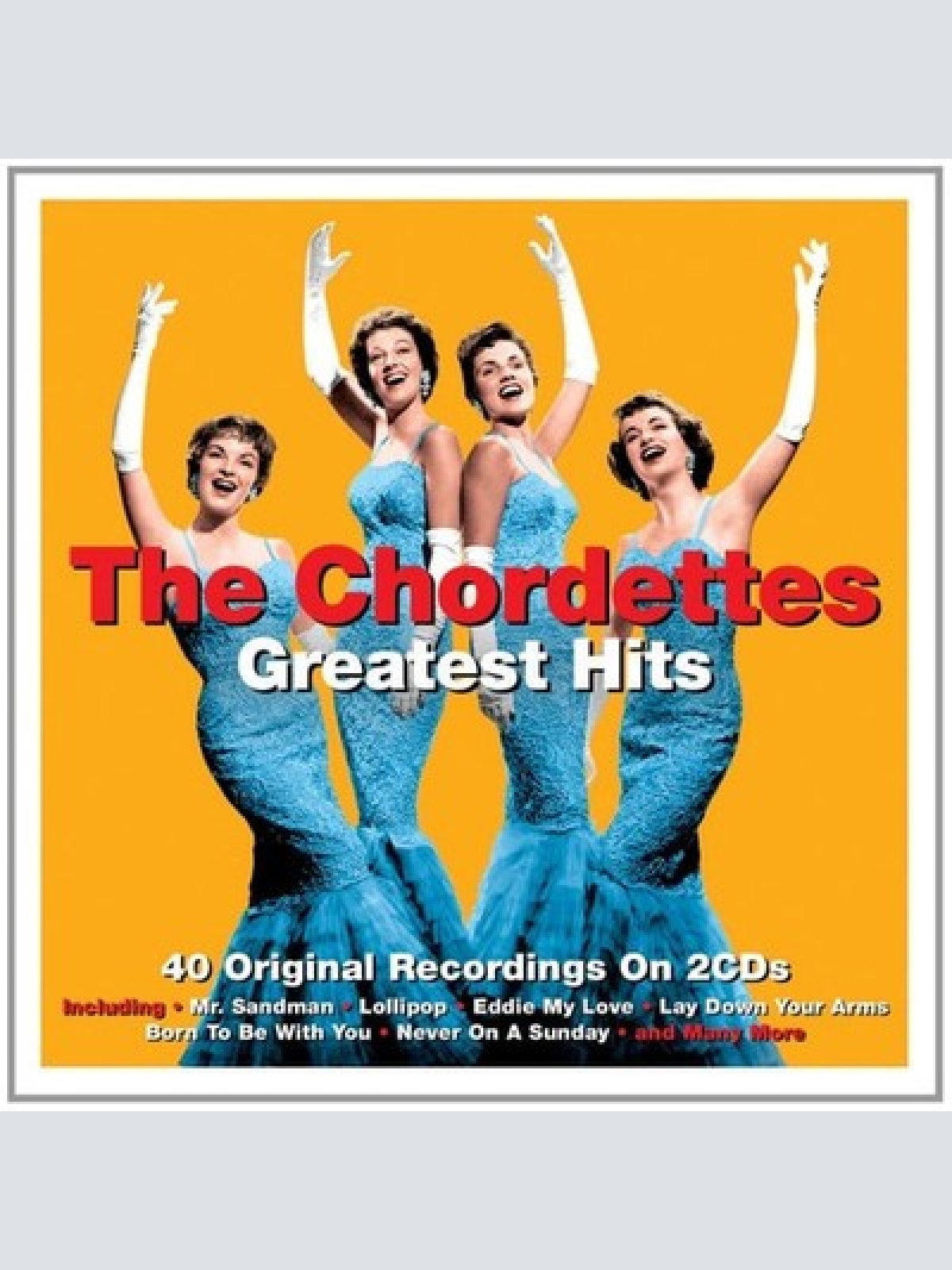 2xCD, Comp The Chordettes - Greatest Hits