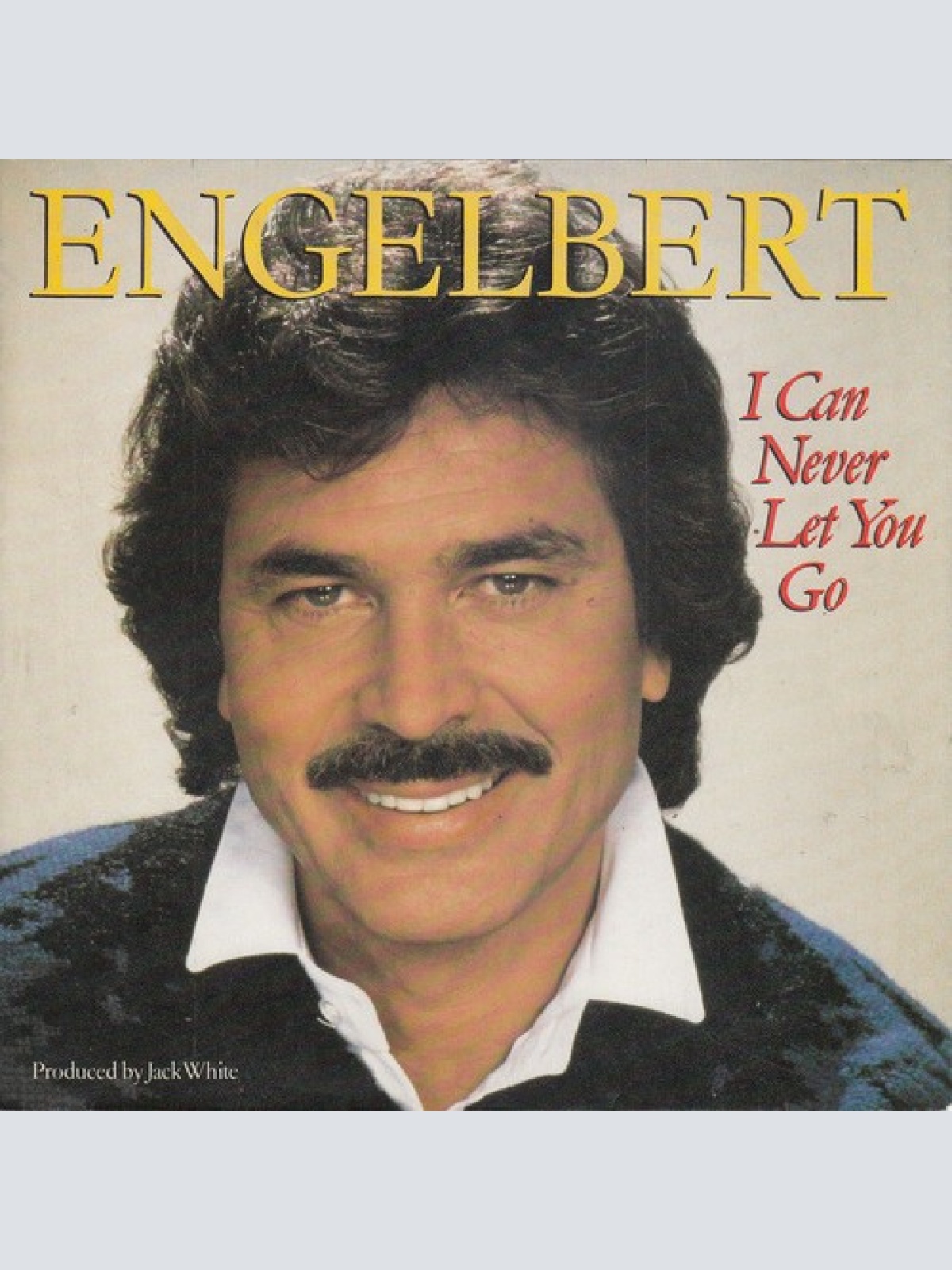 7", Single Engelbert* - I Can Never Let You Go