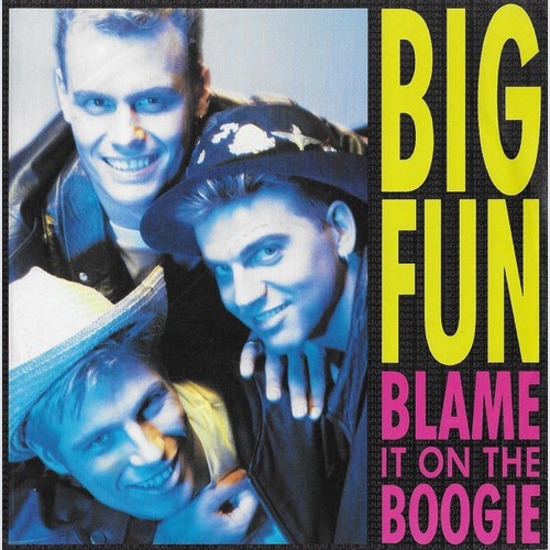 7", Single Big Fun - Blame It On The Boogie