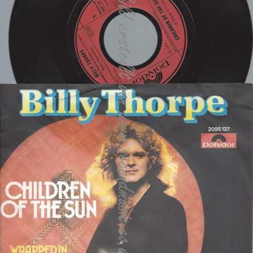 7"  Billy Thorpe  Children Of The Sun