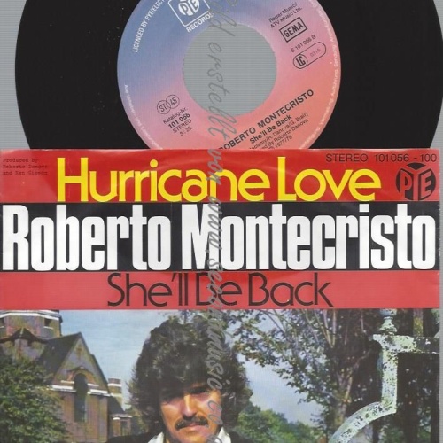 7"  Roberto Montecristo – Hurricane Love