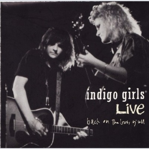 CD, EP Indigo Girls - Indigo Girls Live - Back On The Bus, Y'All