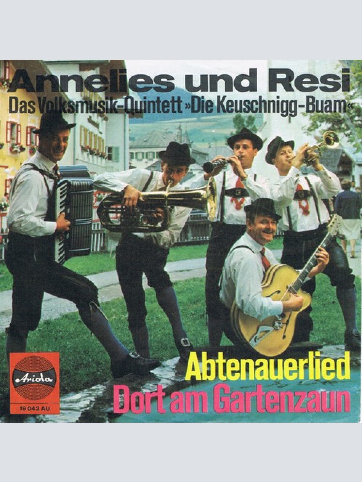7", Single, Mono Annelies Und Resi, Das Volksmusik-Quintett »Die Keuschnigg-B...