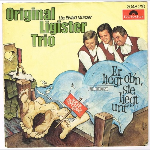 7", Single Original Ligister Trio - Er Liegt Ob'n, Sie Liegt Unt'