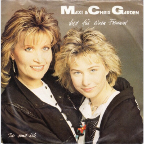 7", Single Maxi & Chris Garden - Lied Für Einen Freund