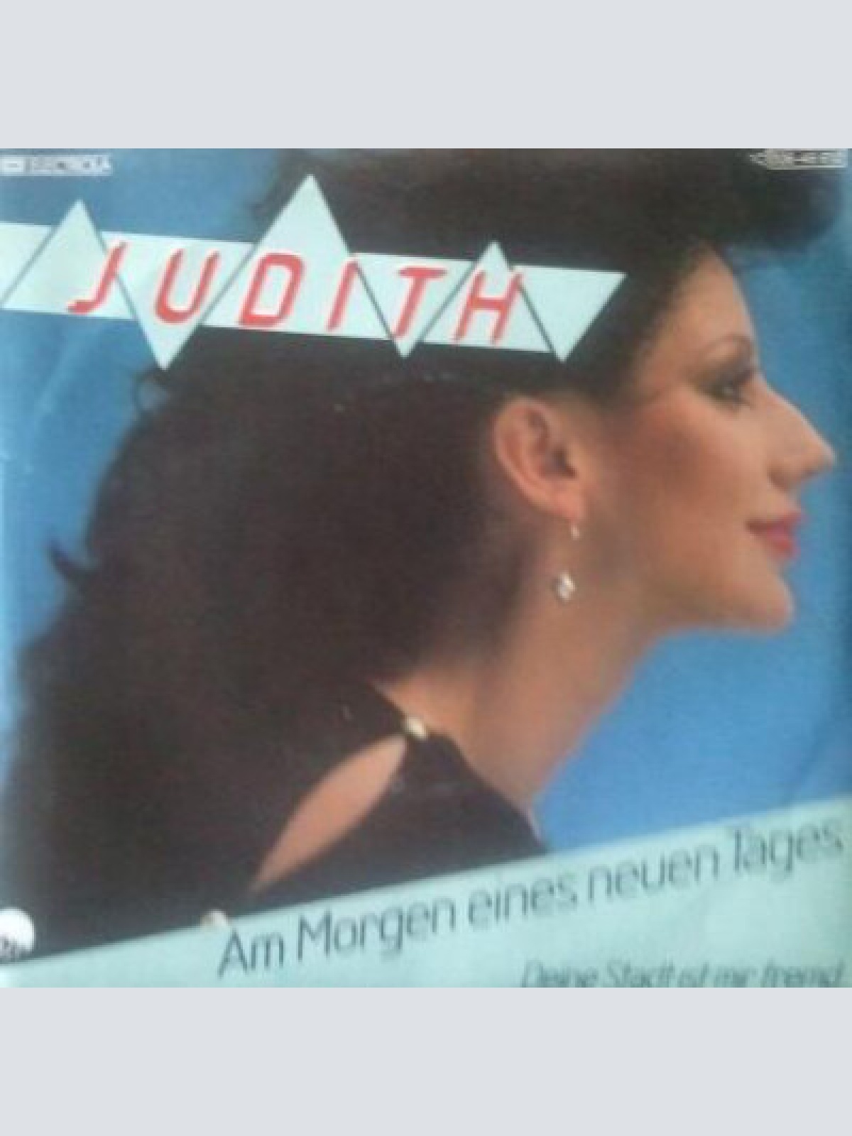 7", Single Judith* - Am Morgen Eines Neuen Tages