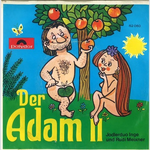 7", Single, Mono Jodlerduo Rudi Und Inge Meixner* - Der Adam II
