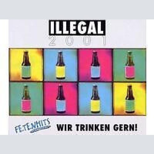 CD, Single, Promo Illegal 2001 - Wir Trinken Gern