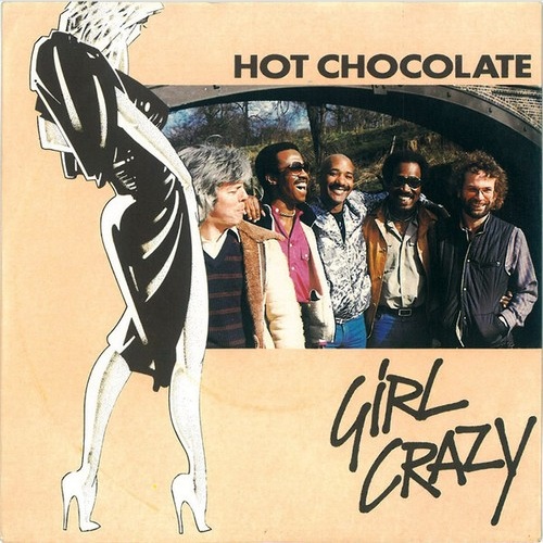 7", Single Hot Chocolate - Girl Crazy