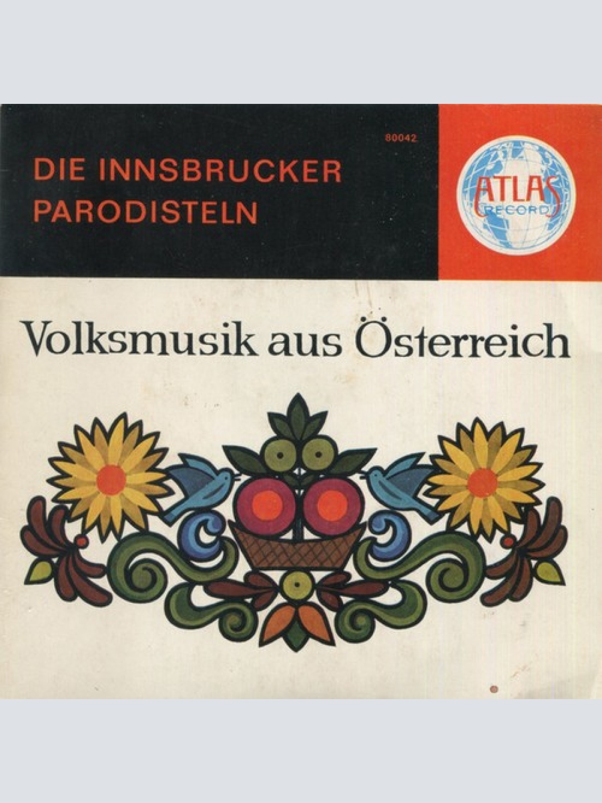 7", EP Die Innsbrucker Parodisteln* - Volksmusik Aus Österreich