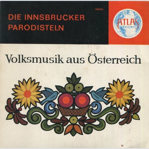 7", EP Die Innsbrucker Parodisteln* - Volksmusik Aus Österreich