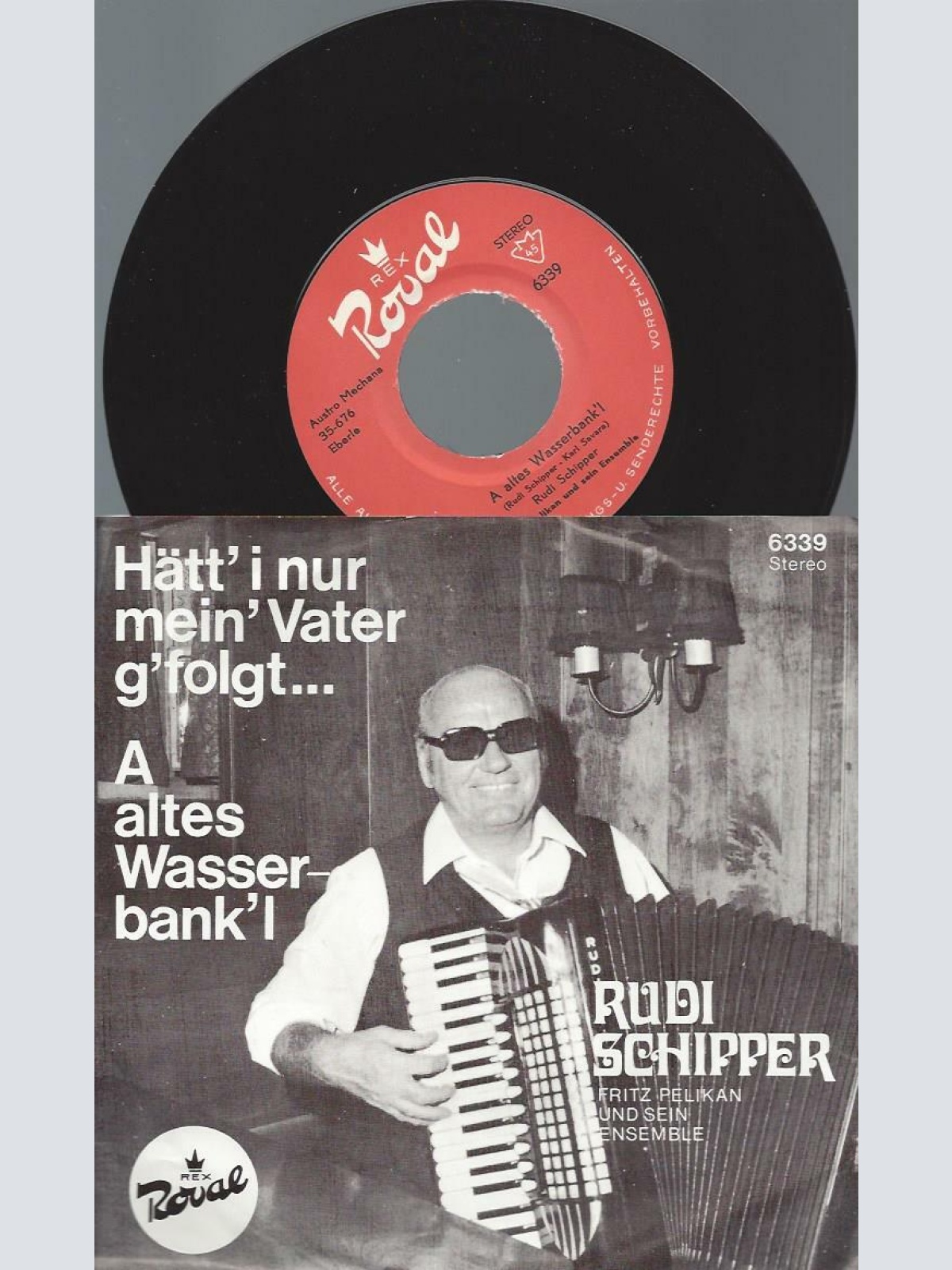 7" Rudi Schipper – Hätt' I Nur Mein' Vater G'folgt