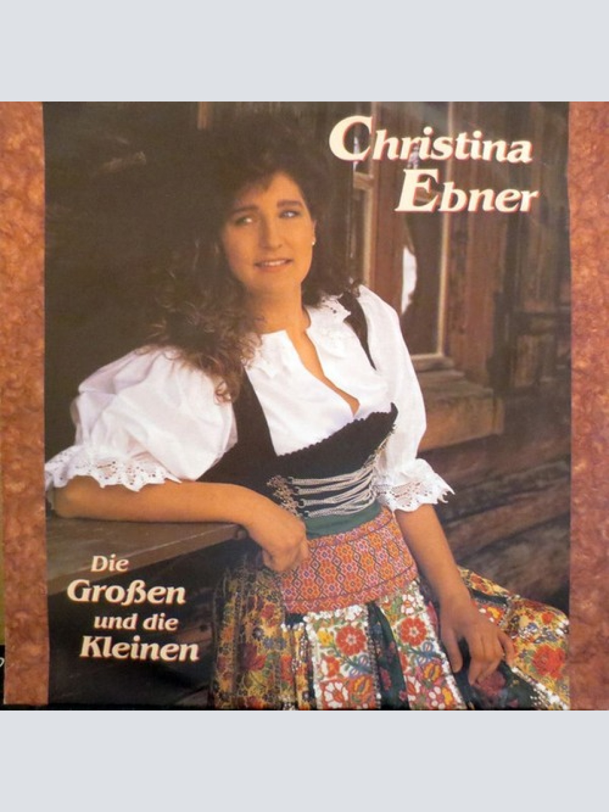 7", Single Christina Ebner - Die Großen Und Die Kleinen