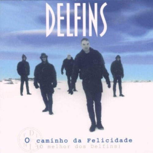 CD, Comp Delfins - O Caminho Da Felicidade (O Melhor dos Delfins)