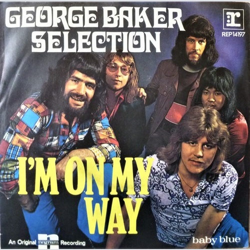 7", Single George Baker Selection - I'm On My Way
