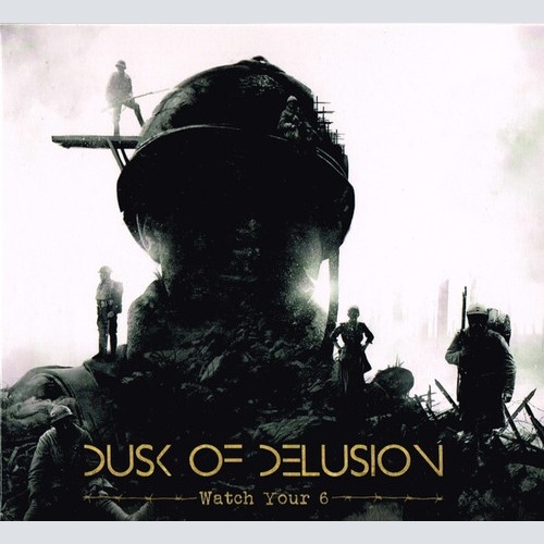 CD, Album, Dig Dusk Of Delusion - Watch Your 6