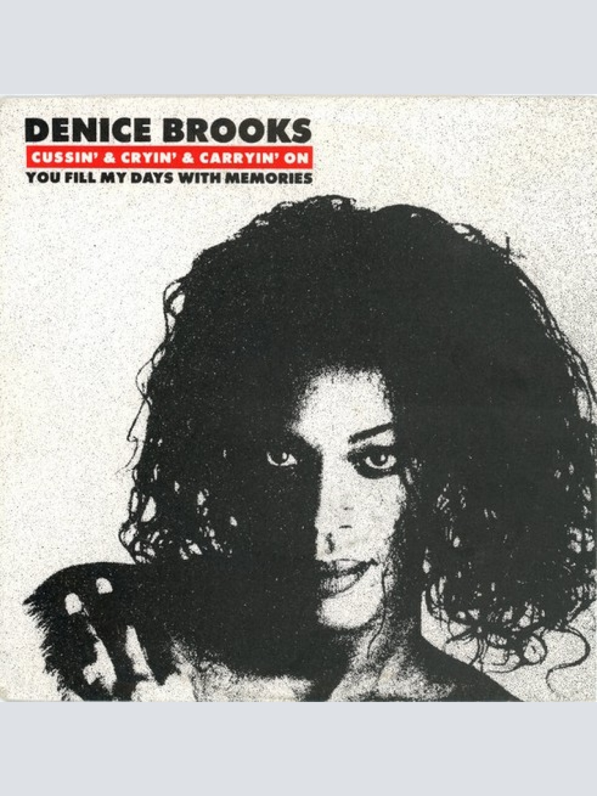 7", Single Denice Brooks - Cussin' & Cryin' & Carryin' On