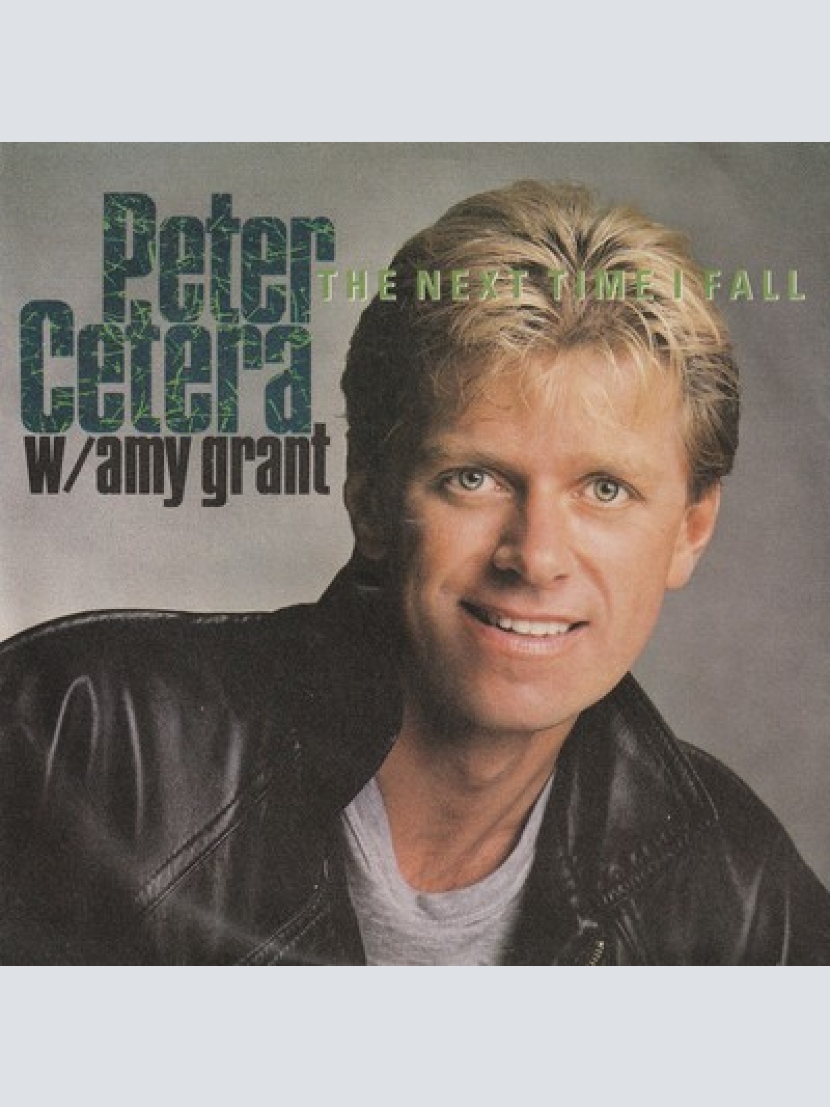 7", Single Peter Cetera W/ Amy Grant - The Next Time I Fall