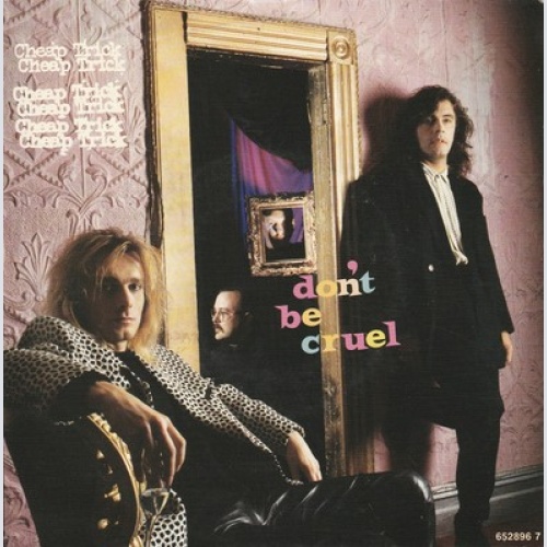 7", Single Cheap Trick - Don't Be Cruel