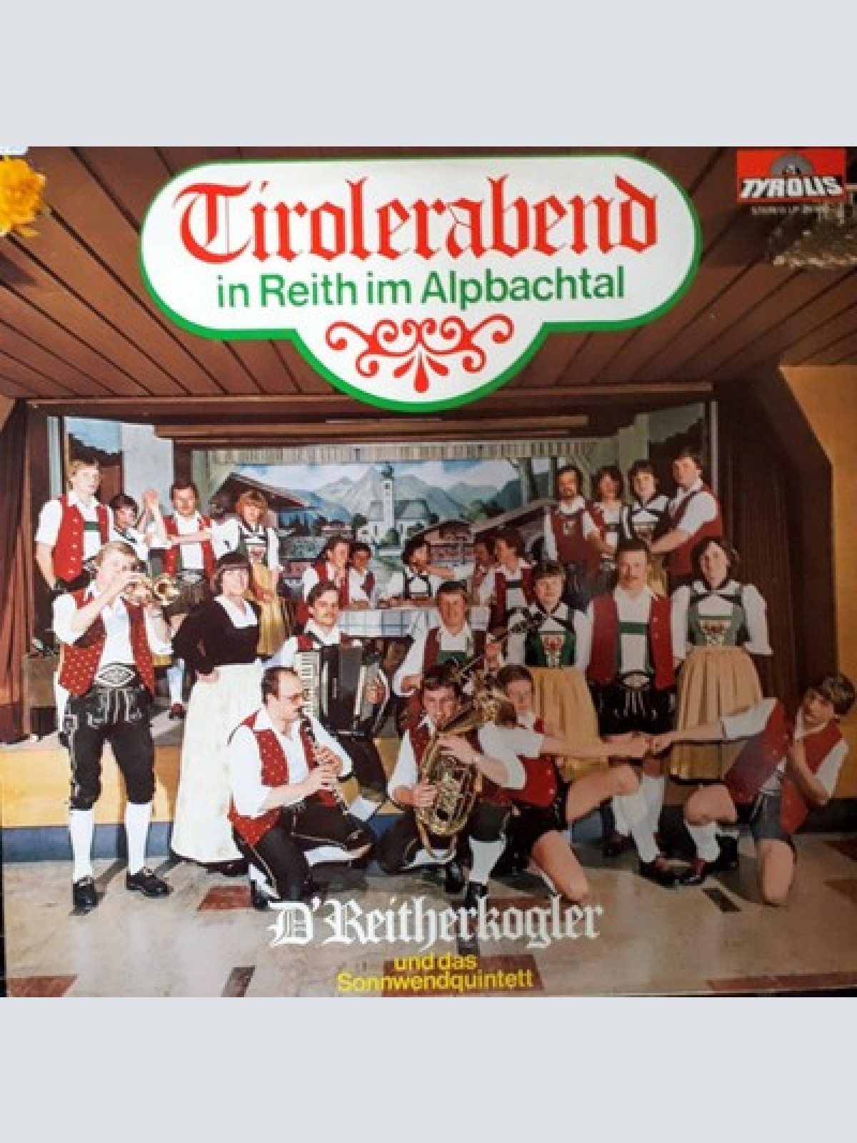LP D'Reitherkogler Und Das Sonnwensquintett - Tirolerabend In Reith Im Alpbac...