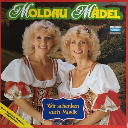 LP Moldau Mädel* - Wir Schenken Euch Musik