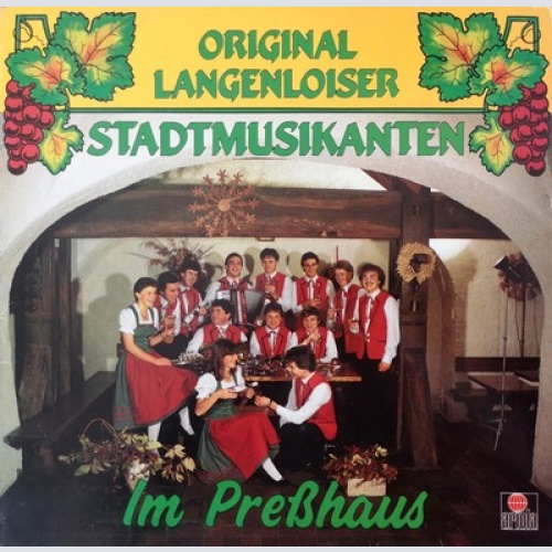 LP, Album Original Langenloiser Stadtmusik* - Im Preßhaus
