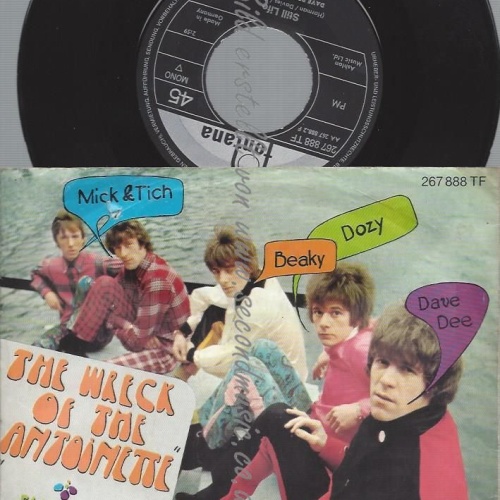7"  Dave Dee, Dozy, Beaky, Mick & Tich  The Wreck Of The 'Antoinette