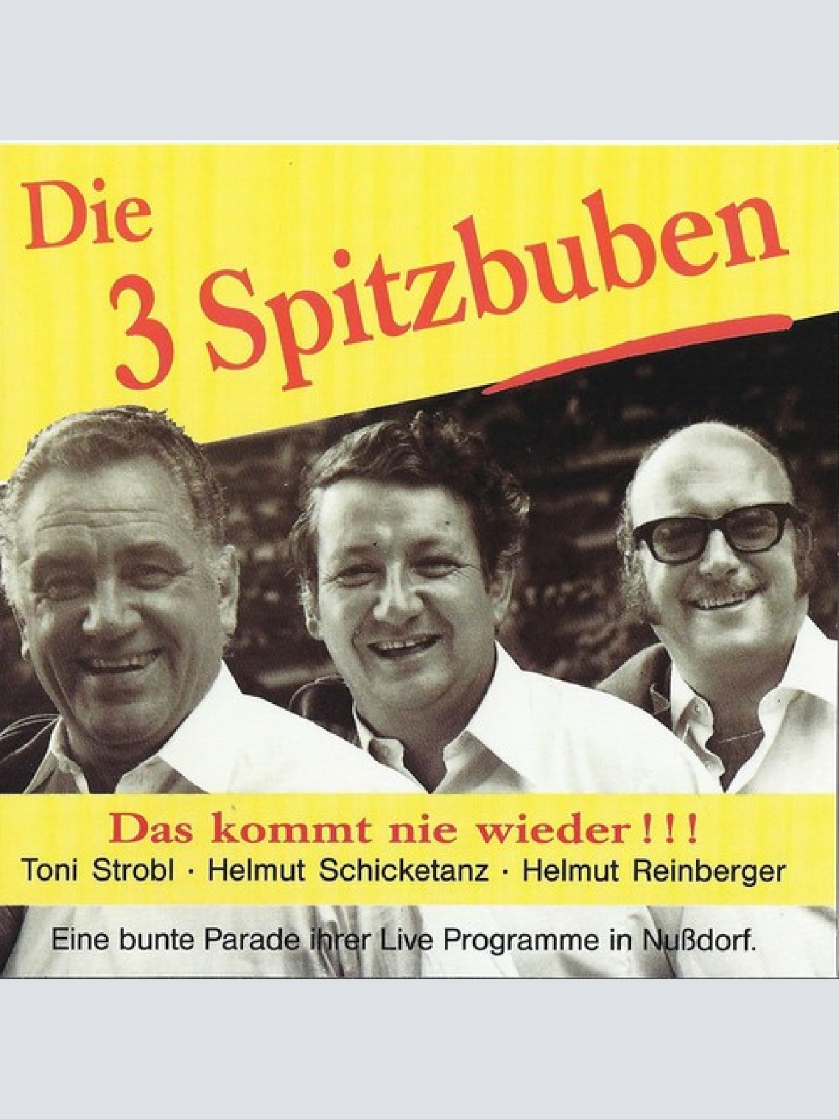 CD, Comp Die 3 Spitzbuben - Das Kommt Nie Wieder!!!