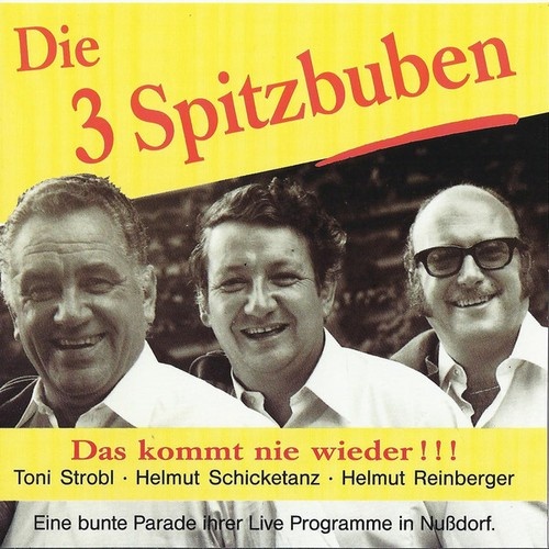 CD, Comp Die 3 Spitzbuben - Das Kommt Nie Wieder!!!