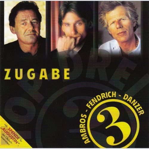 CD, Album, Comp, RE Ambros* - Fendrich* - Danzer* - Top-Drei - Zugabe