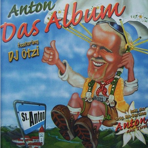 CD, Album Anton* Featuring DJ Ötzi - Das Album