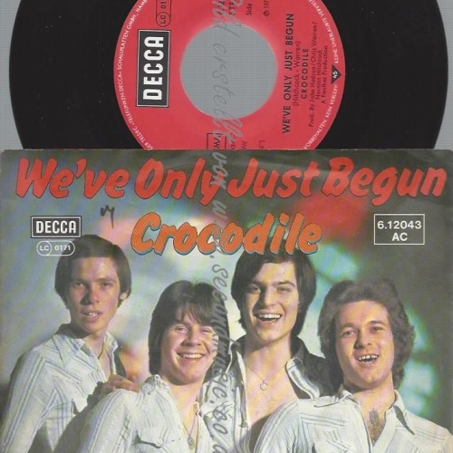 7" Crocodile  We've Only Just Begun // DECCA