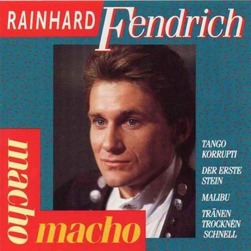 CD, Comp Rainhard Fendrich - Macho Macho