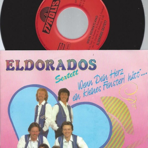 7"  Eldorados Sextett – Wenn Dein Herz Ein Kleines Fenster'l Hätt