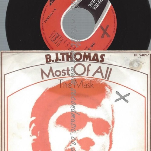 7"  B.J. Thomas – Most Of All