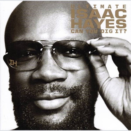 2xCD, Comp, RE, RM Isaac Hayes - Ultimate Isaac Hayes (Can You Dig It?)