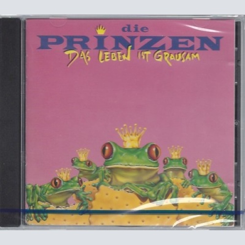 CD--NM-SEALED-DIE PRINZEN -- -- DAS LEBEN IST GRAUSAM