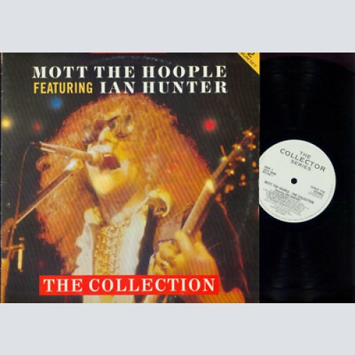 DLP--Mott The Hoople Featuring Ian Hunter – The Collection // CCSLP174
