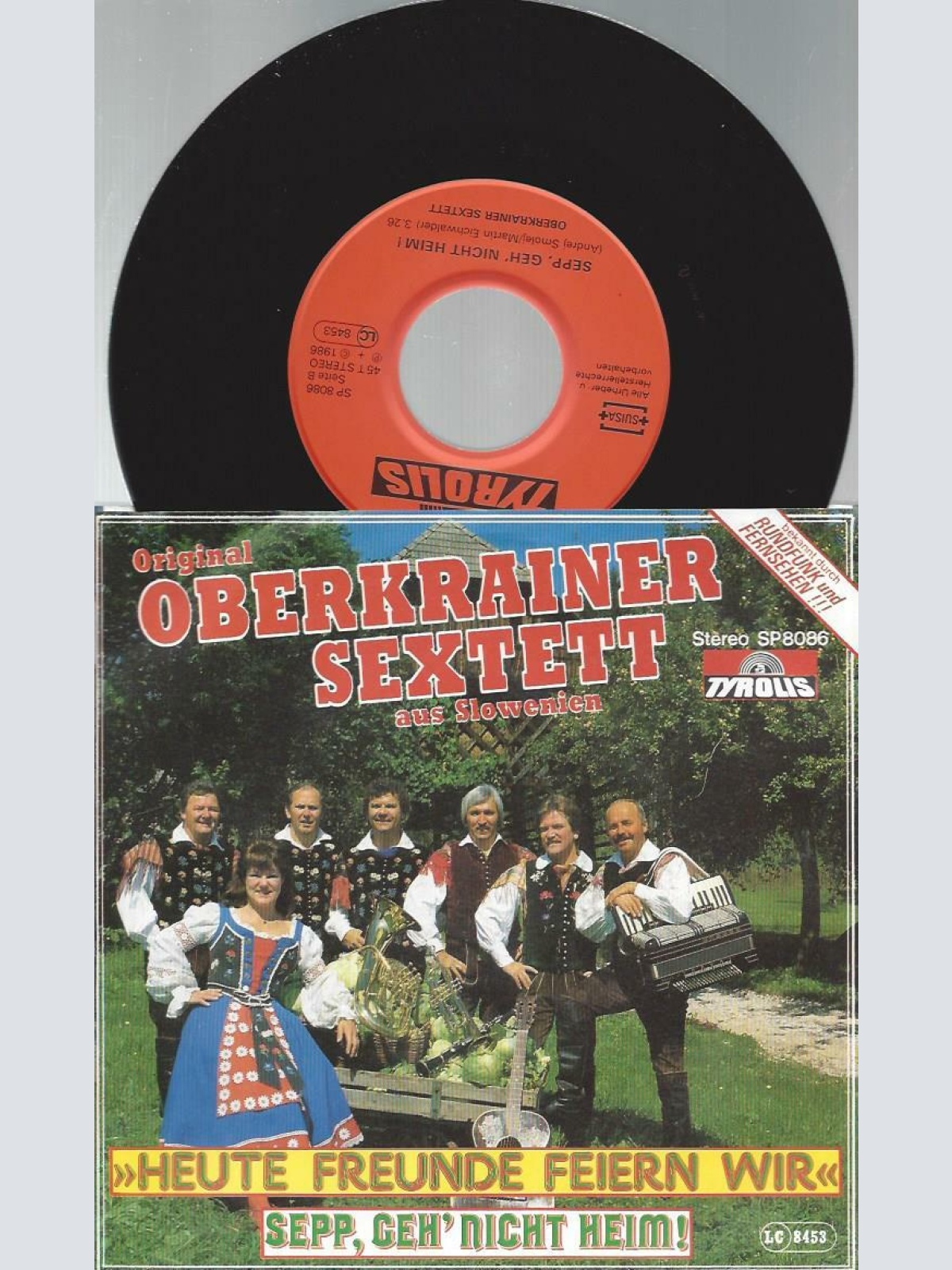 7" Original Oberkrainer Sextett Aus Slownien – Heute Freunde Feiern Wir