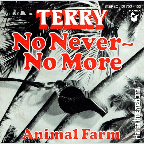 7", Single Terry (17) - No Never - No More