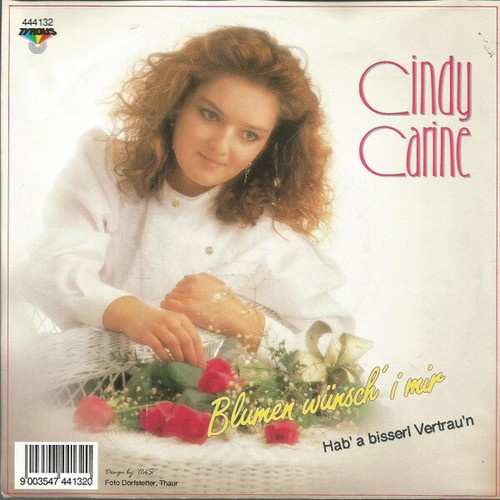 7", Single Cindy Carine - Blumen Wünsch' I Mir / Hab' A Bisserl Vertau'n