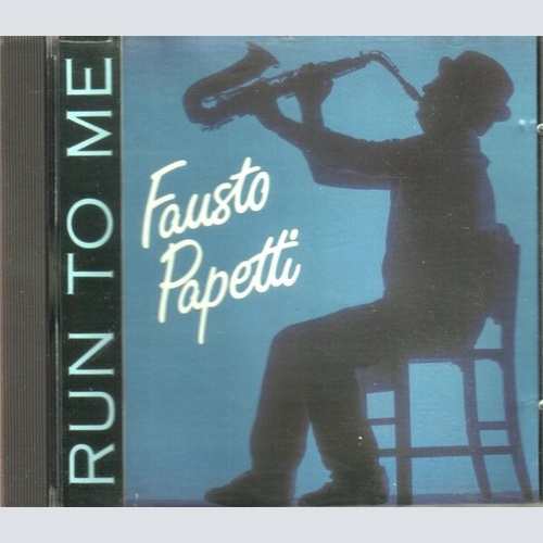 CD, Album Fausto Papetti - Run To Me